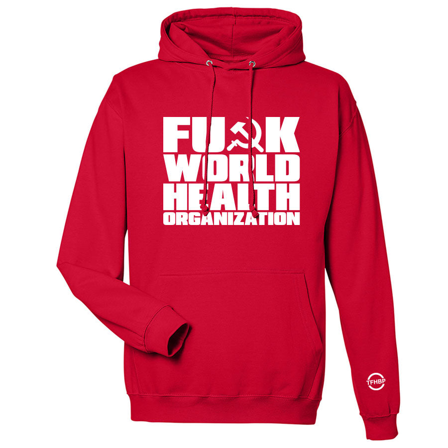 TFHBP - FU@K WORLD HEALTH ORG - Men's Hoodie