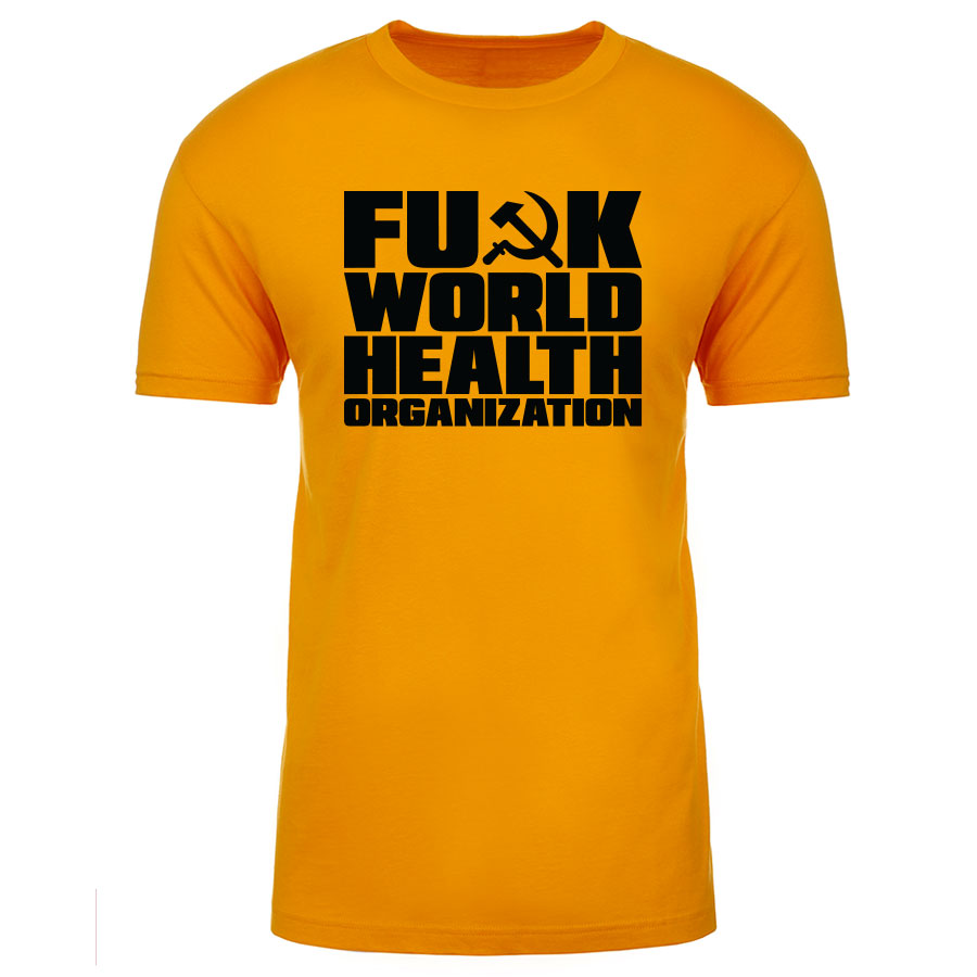 TFHBP - FU@K WORLD HEALTH ORG - Men's Short Sleeve