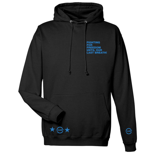 TFHBP - FIGHTING FOR FREEDOM - Men's Hoodie