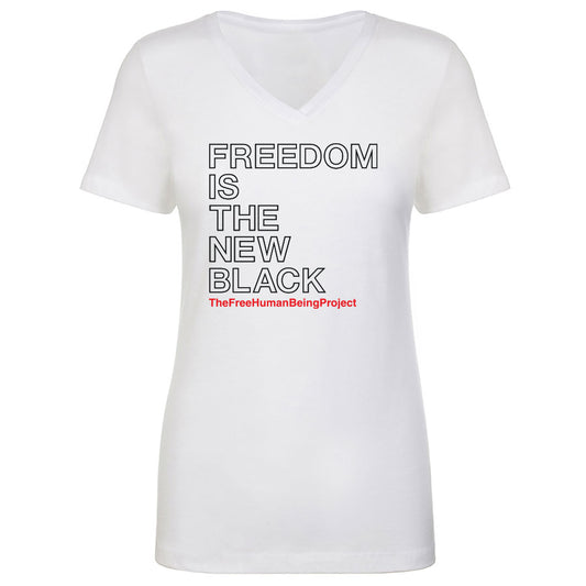 TFHBP - FREEDOM IS THE NEW BLACK - Women's V-Neck
