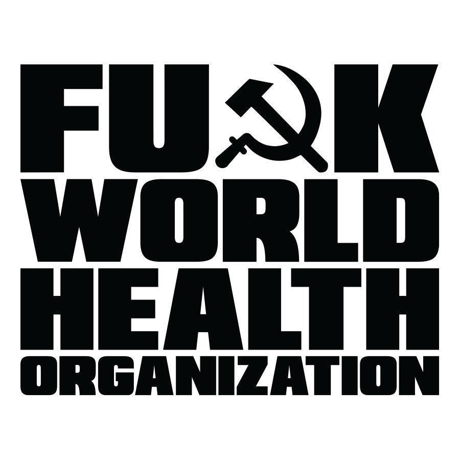 TFHBP - FU@K WORLD HEALTH ORG - Men's Hoodie