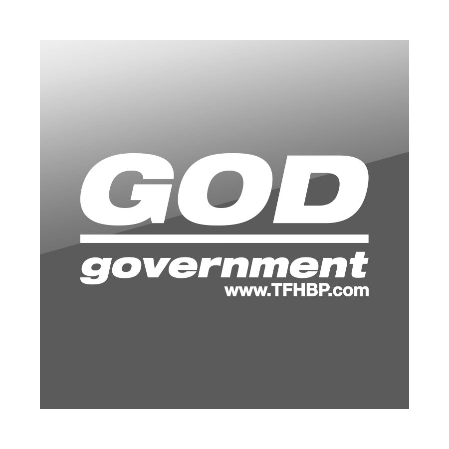 TFHBP - GOD over government - 8" Sticker