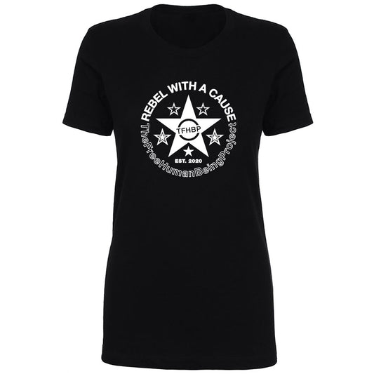 TFHBP - REBEL WITH A CAUSE - Women's Short Sleeve